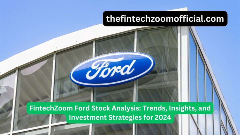 fintechzoom ford stock