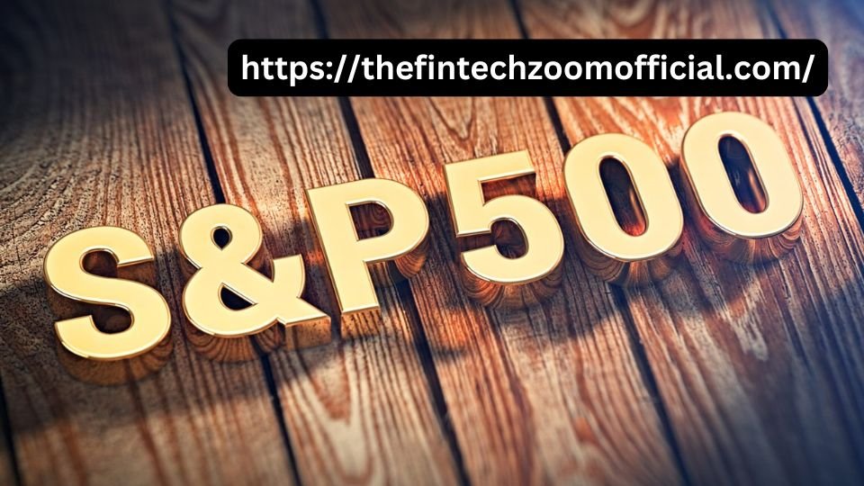 fintechzoom sp500